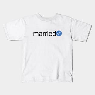 Verified Married (Black Text) Kids T-Shirt